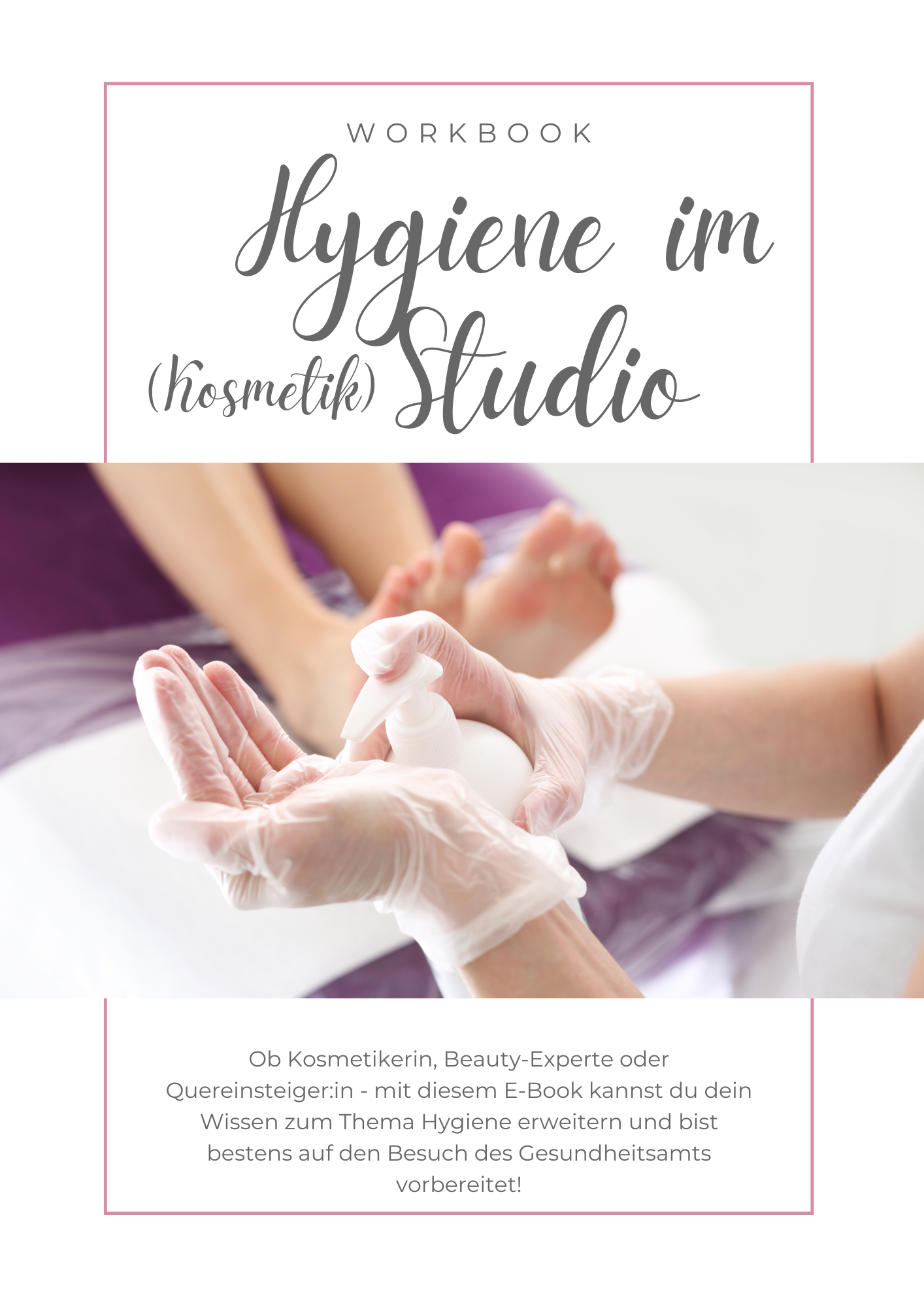 Hygiene im (Kosmetik) Studio mit Zertifikat