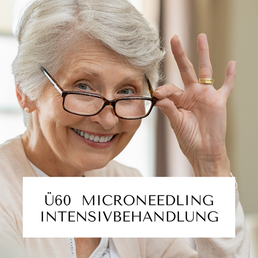 Ü60 Microneedling - Intensivbehandlung